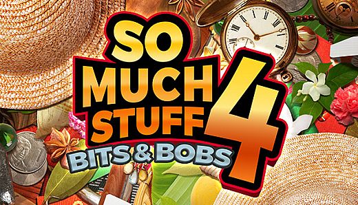 So Much Stuff 4: Bits & Bobs