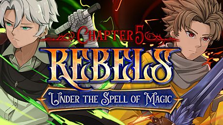 Rebels - Under the Spell of Magic (Chapter 5) Game