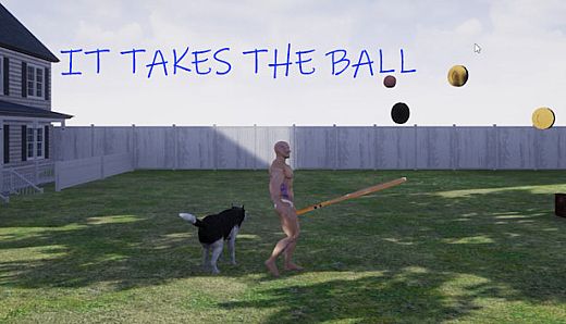 IT TAKES THE BALL