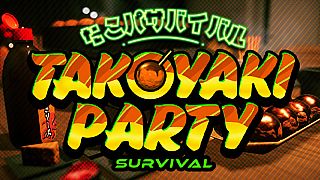 Takoyaki Party Survival Game