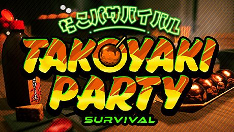 Takoyaki Party Survival Game