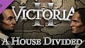 Victoria II: A House Divided