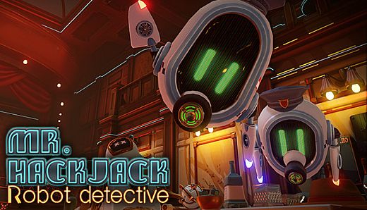 Mr.Hack Jack: Robot Detective