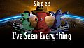 I've Seen Everything - Shoes