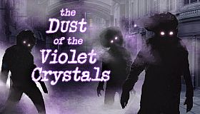 The Dust of the Violet Crystals