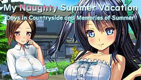 My Naughty Summer Vacation ~Days in Countryside and Memories of Summer~