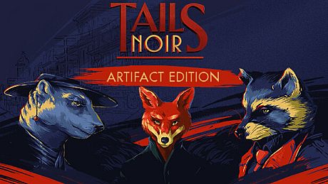 Tails Noir: Artifact Edition