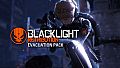 Blacklight: Retribution - Evacuation Pack