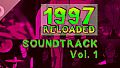 1997 RELOADED Original Soundtrack Vol. 1