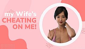 My wife's cheating on me!