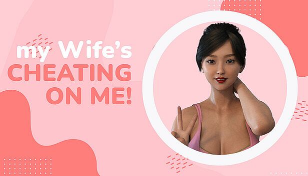 Buy My wife's cheating on me!