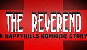 The Reverend: A Happyhills Homicide Story