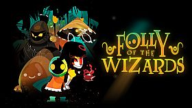 Folly of the Wizards