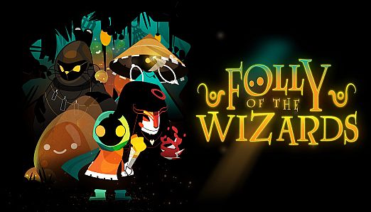 Folly of the Wizards