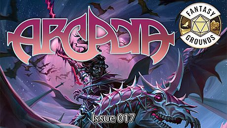Fantasy Grounds - Arcadia Issue 017 DLC