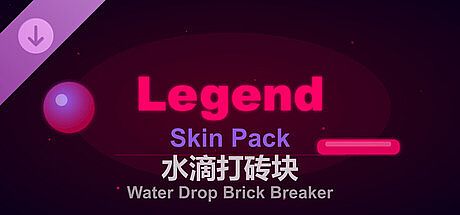 Water Drop Brick Breaker - Legend Skin Pack