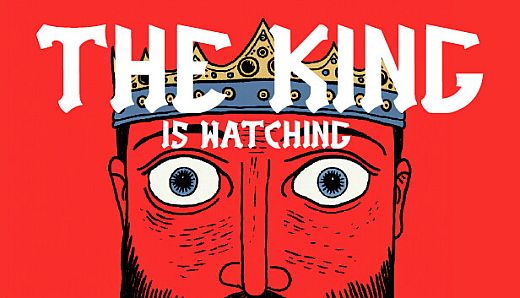 The King is Watching