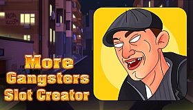 More Gangsters Slot Creator - Gangsters Theme Addon