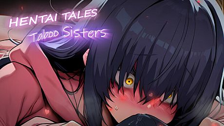 Hentai Tales: Taboo Sisters Game