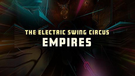 Synth Riders - The Electric Swing Circus - "Empires" DLC