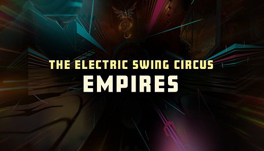 Synth Riders - The Electric Swing Circus - "Empires"