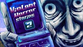 Violent Horror Stories 2