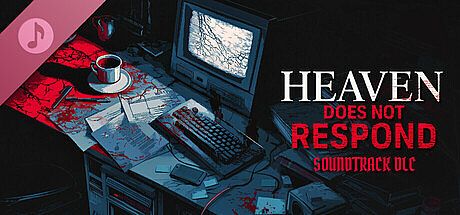 Heaven Does Not Respond - Soundtrack DLC DLC