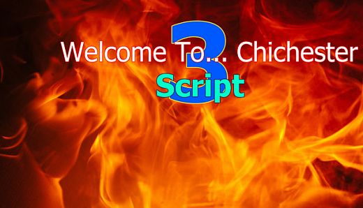Welcome To... Chichester 3 : Script