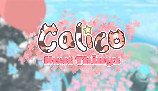 Calico - Neat Things DLC