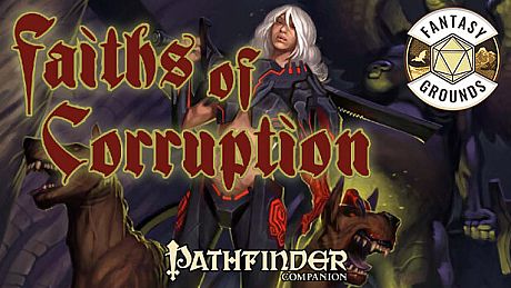 Fantasy Grounds - Pathfinder RPG - Pathfinder Player Companion: Faiths of Corruption DLC
