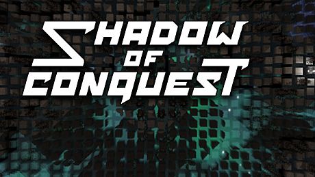 Shadow of Conquest Game