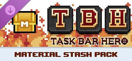 TBH : Task Bar Hero - Material Stash Pack DLC