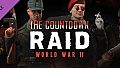 RAID: World War II – The Countdown Raid