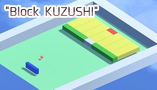 Block KUZUSHI