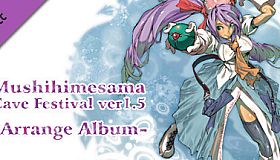 Mushihimesama Cave Festival ver1.5 -Arrange Album-