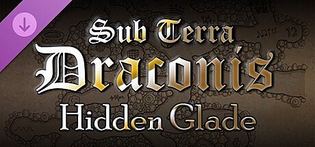 Sub Terra Draconis - Hidden Glade DLC