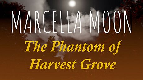 Marcella Moon: The Phantom of Harvest Grove Game