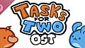 Tasks for Two OST
