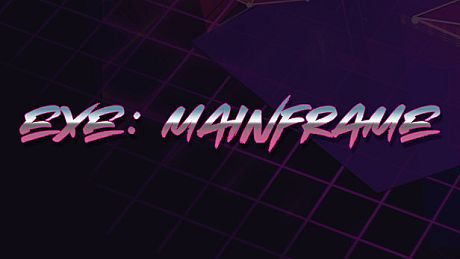 EXE: Mainframe Game