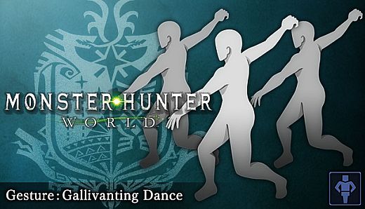 Monster Hunter: World - Gesture: Gallivanting Dance