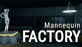 Mannequin: Factory