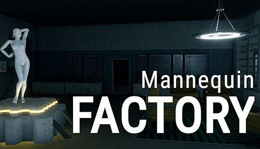 Mannequin: Factory