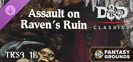 Fantasy Grounds - D&D Classics: TRS3 Assault on Raven's Ruin (1E) DLC