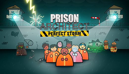Prison Architect - Perfect Storm