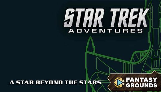 Fantasy Grounds - Star Trek Adventures: A Star Beyond the Stars