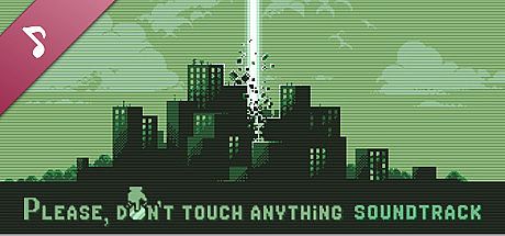 Please, Don't Touch Anything Soundtrack