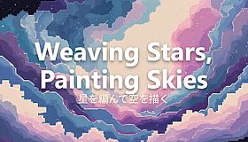 Weaving Stars, Painting Skies