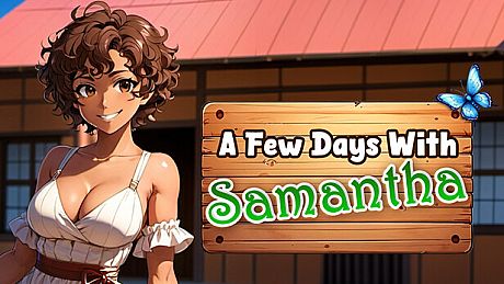 A Few Days With : Samantha Game