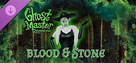Ghost Master: Resurrection | Blood & Stone