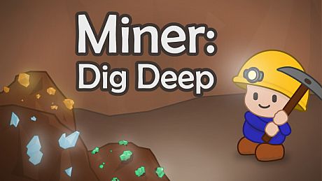 Miner: Dig Deep Game